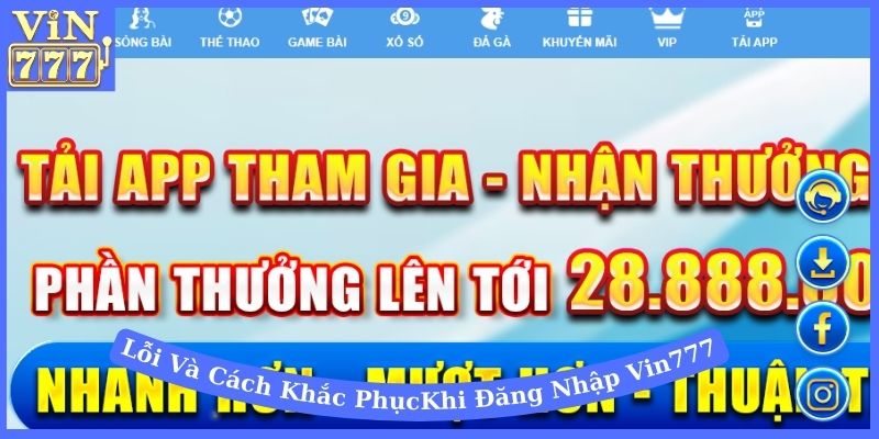 Một số lỗi và cách khắc phục khi đăng nhập Vin777