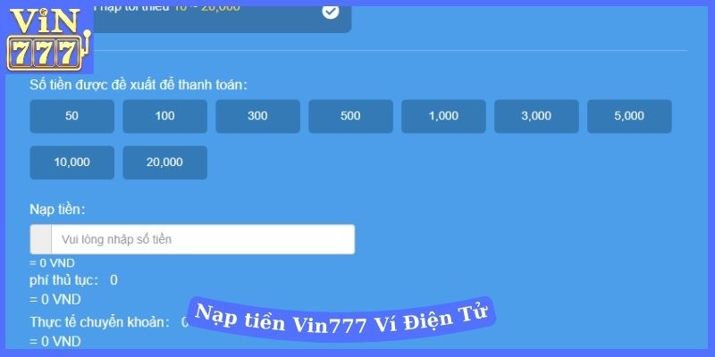 Cách nạp tiền Vin777 qua ví điện tử siêu tiện lợi